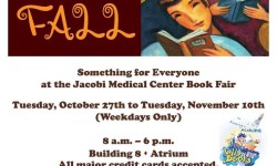 Annual Book Fair is going on now: Weekdays from 8am – 6pm until November 10th in Jacobi Medical Center’s Building 8 Atrium