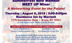 The Bronx Chamber of Commerce invites you to join us for our SummerFest New Member MEET UP Networking Mixer and Food Tasting. Free Admission to Chamber Members!