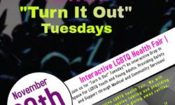 “Turn it Out” Tuesdays, LGBTQ Health Fair – Nov 20
